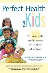Perfect Health for Kids - John Douillard (ISBN: 9781556434778)