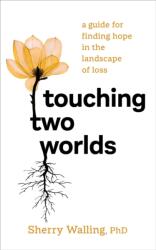 Touching Two Worlds (ISBN: 9781683649670)