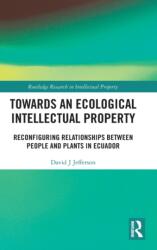 Towards an Ecological Intellectual Property (ISBN: 9780367429799)