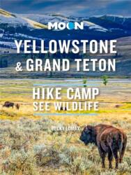 Moon Yellowstone & Grand Teton (ISBN: 9781640496118)