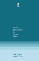 Critical Perspectives on Mental Health (ISBN: 9781857288803)