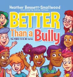 Better Than a Bully (ISBN: 9781632964168)