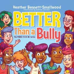 Better Than a Bully (ISBN: 9781632964137)