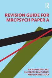 Revision Guide for MRCPsych Paper A (ISBN: 9781498716130)