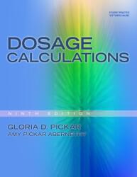 Dosage Calculations (ISBN: 9781111319595)