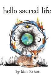 Hello Sacred Life (ISBN: 9780762479344)