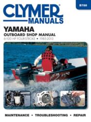 Yamaha 6-100 Hp Clymer Outboard Motor Repair Manual (ISBN: 9781620922729)