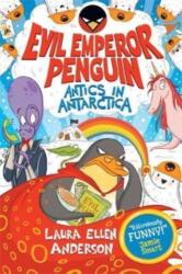 Evil Emperor Penguin: Antics in Antarctica (ISBN: 9781788452823)