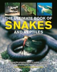 Snakes and Reptiles, Ultimate Book of (ISBN: 9781861478887)