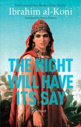 The Night Will Have Its Say (ISBN: 9781649031860)