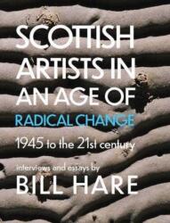 Scottish Artists in an Age of Radical Change (ISBN: 9781804250174)