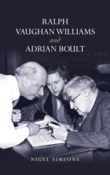 Ralph Vaughan Williams and Adrian Boult (ISBN: 9781783277292)