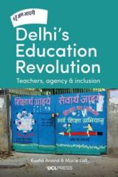 Delhi's Education Revolution (ISBN: 9781800081390)