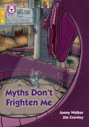 Myths Don't Frighten Me (ISBN: 9780008552114)