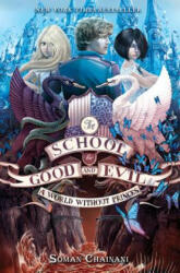 School for Good and Evil #2: A World without Princes - Soman Chainani, Iacopo Bruno (2014)
