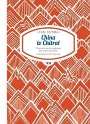 China to Chitral Paperback (ISBN: 9781909461345)