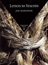 Letters to Yesenin - Jim Harrison (ISBN: 9781556592652)