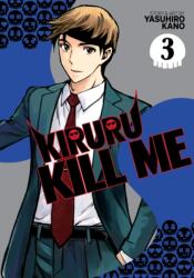 Kiruru Kill Me Vol. 3 (ISBN: 9781638583684)