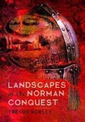 Peisaje ale cuceririi normande (ISBN: 9781526724281)