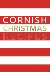 Cornish Christmas Recipes (ISBN: 9780850254839)