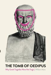 The Tomb of Oedipus (ISBN: 9781788736138)