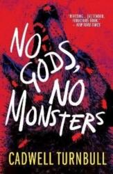 No Gods, No Monsters (ISBN: 9781803361512)