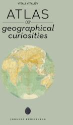 Atlas of geographical curiosities (ISBN: 9782361955304)