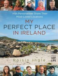 My Perfect Place in Ireland (ISBN: 9781785304309)