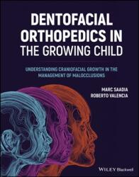 Ortopedie dentofacială la copilul în creștere - Înțelegerea creșterii craniofaciale în managementul malocluziei (ISBN: 9781119720188)