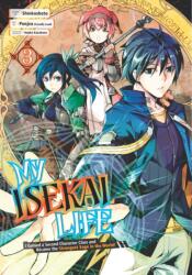 My Isekai Life 03: I Gained a Second Character Class and Became the Strongest Sage in the World! (ISBN: 9781646090990)