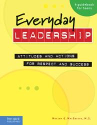 Everyday Leadership: Attitudes and Actions for Respect and Success (ISBN: 9781575422121)