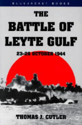 Battle of Leyte Gulf - Thomas J. Cutler, Thomas J. Cutler (ISBN: 9781557502438)