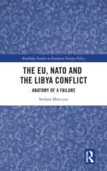 The EU, NATO and the Libya Conflict (ISBN: 9780367545512)