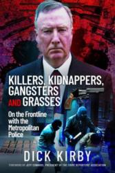 Killers, Kidnappers, Gangsters and Grasses (ISBN: 9781399074322)