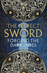 The Perfect Sword (ISBN: 9781780277844)