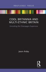 Cool Britannia and Multi-Ethnic Britain (ISBN: 9781032239989)
