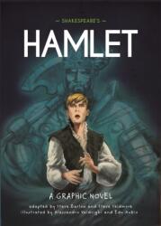 Classics in Graphics: Shakespeare's Hamlet (ISBN: 9781445180045)