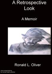 A Retrospective Look A Memoir (ISBN: 9781783826377)
