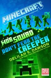 Minecraft: Mob Squad: Don't Fear the Creeper (ISBN: 9780593355817)
