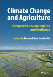 Climate Change and Agriculture - Perspectives, Sustainability and Resilience (ISBN: 9781119789758)