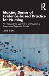 Making Sense of Evidence-based Practice for Nursing (ISBN: 9780367740832)