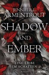 Shadow and Ember - Eine Liebe im Schatten - Sonja Rebernik-Heidegger (ISBN: 9783453322387)