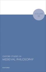 Oxford Studies in Medieval Philosophy Volume 10 (ISBN: 9780192871244)