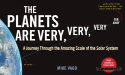 The Planets Are Very, Very, Very Far Away (ISBN: 9781615197774)
