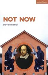 Not Now (ISBN: 9781350381520)
