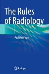 The Rules of Radiology (ISBN: 9783030652319)