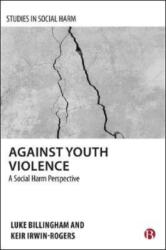 Against Youth Violence (ISBN: 9781529214062)