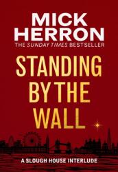 Standing by the Wall (ISBN: 9781399807081)