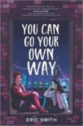 You Can Go Your Own Way (ISBN: 9781335454348)