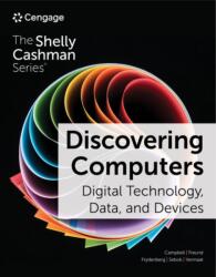 Discovering Computers: Digital Technology, Data, and Devices (ISBN: 9780357675366)